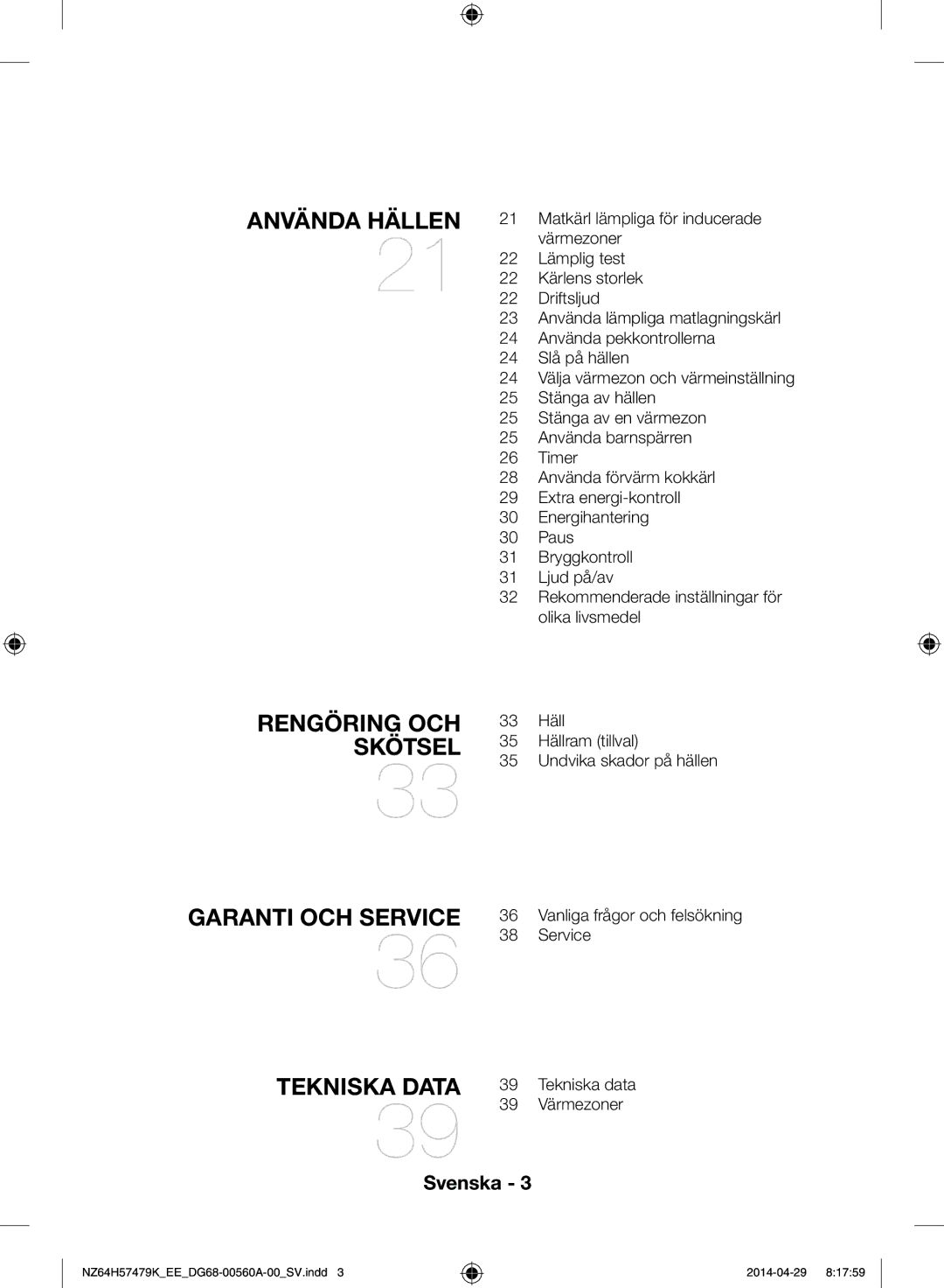 Samsung NZ64H57479K/EE, NZ64H57477K/EE manual Använda hällen, Rengöring och skötsel Garanti och service Tekniska data 