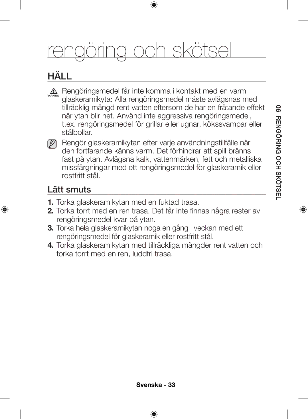 Samsung NZ64H57479K/EE, NZ64H57477K/EE manual Rengöring och skötsel, Häll, Lätt smuts 