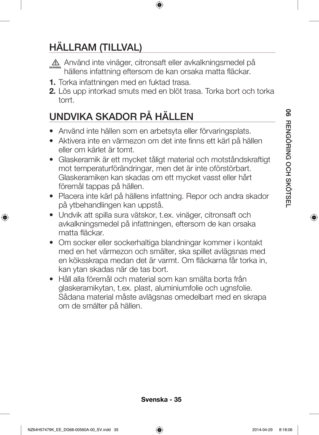 Samsung NZ64H57479K/EE, NZ64H57477K/EE manual Hällram tillval, Undvika skador på hällen 