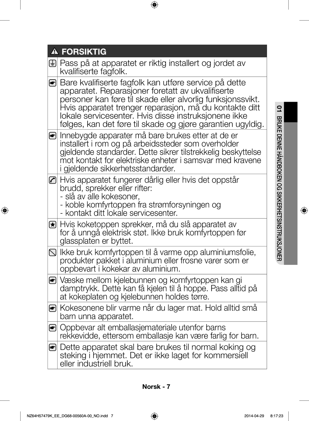 Samsung NZ64H57479K/EE, NZ64H57477K/EE manual Forsiktig 