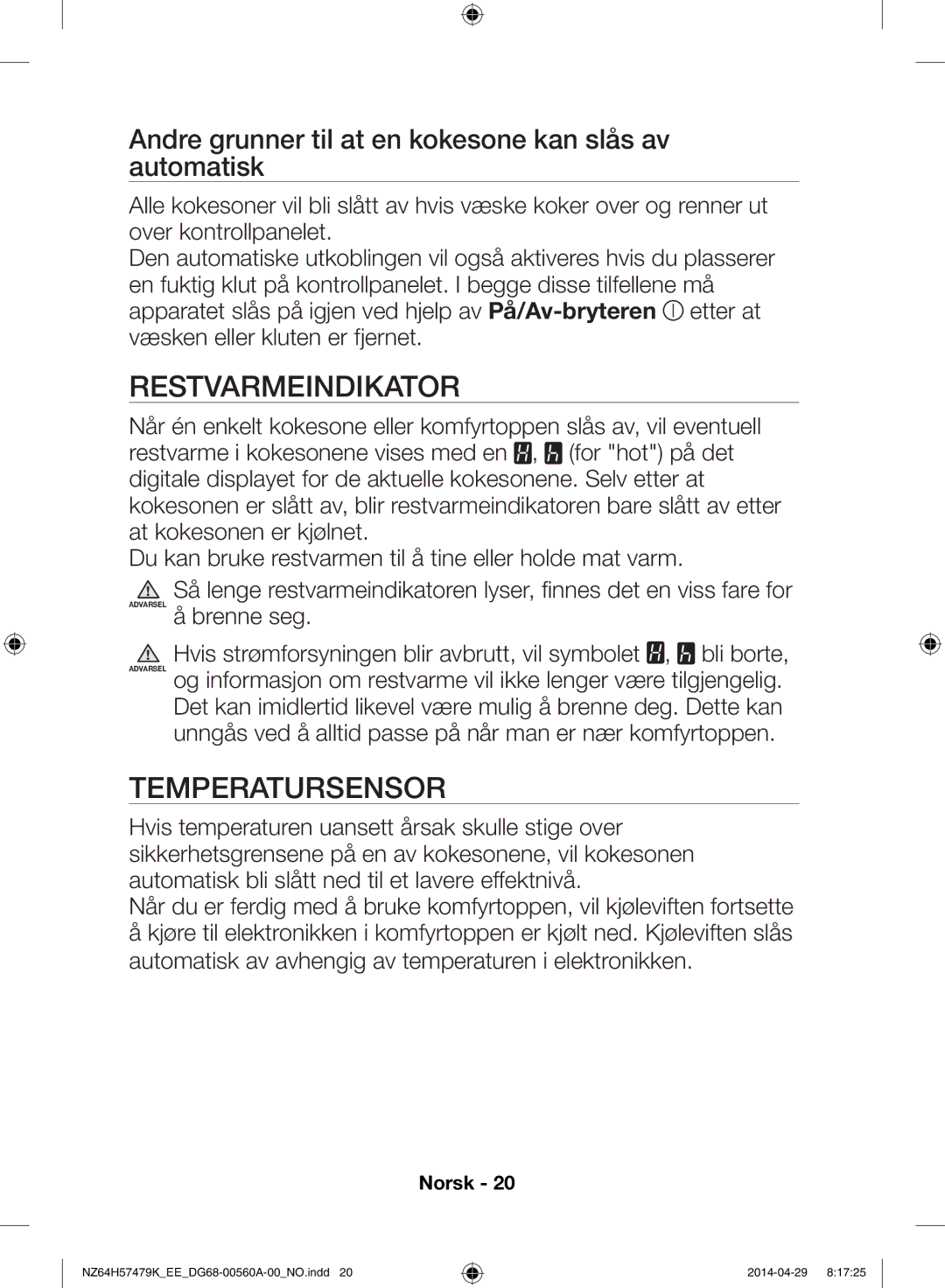 Samsung NZ64H57477K/EE manual Restvarmeindikator, Temperatursensor, Andre grunner til at en kokesone kan slås av automatisk 