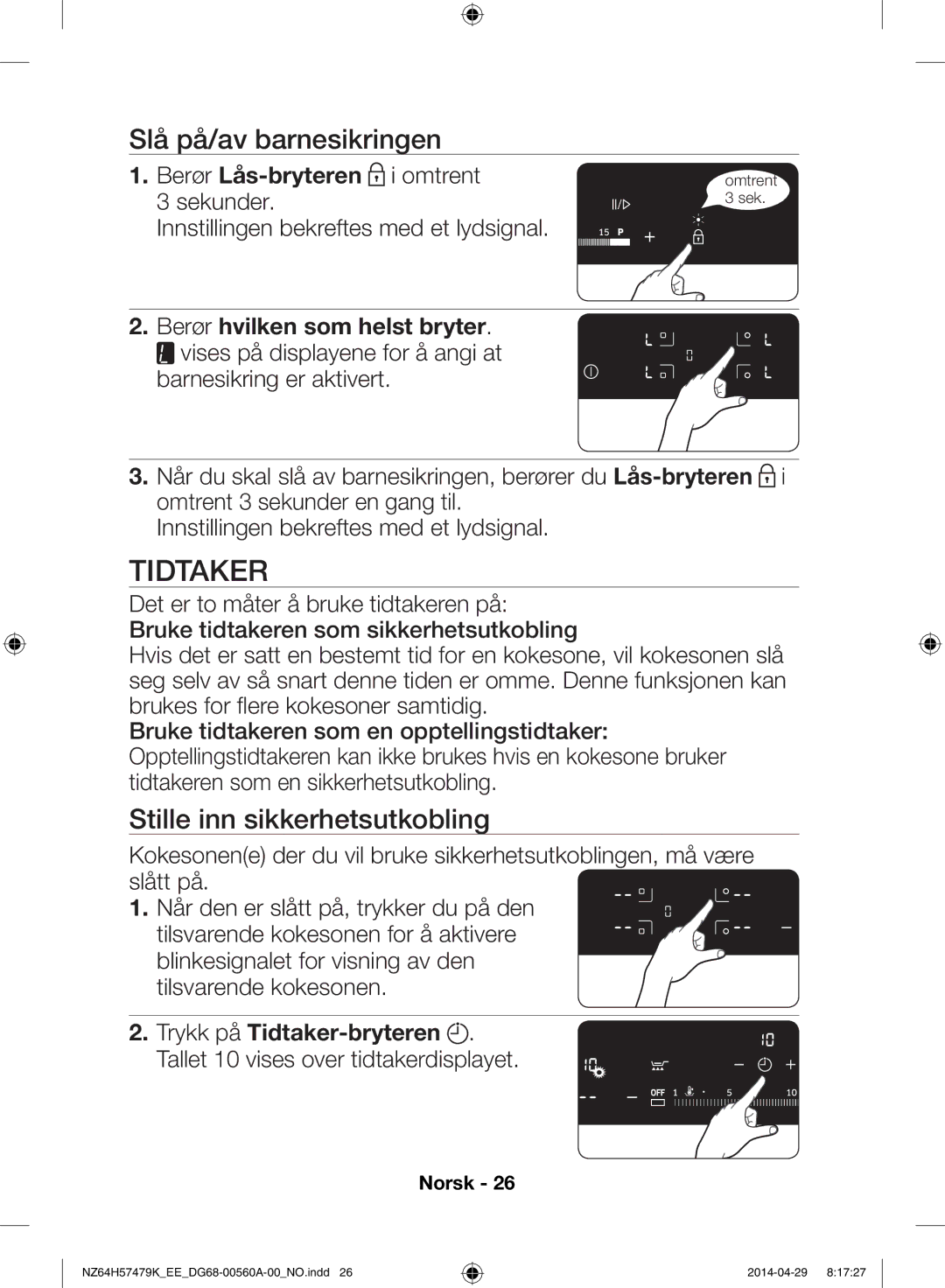 Samsung NZ64H57477K/EE Tidtaker, Slå på/av barnesikringen, Stille inn sikkerhetsutkobling, Berør hvilken som helst bryter 