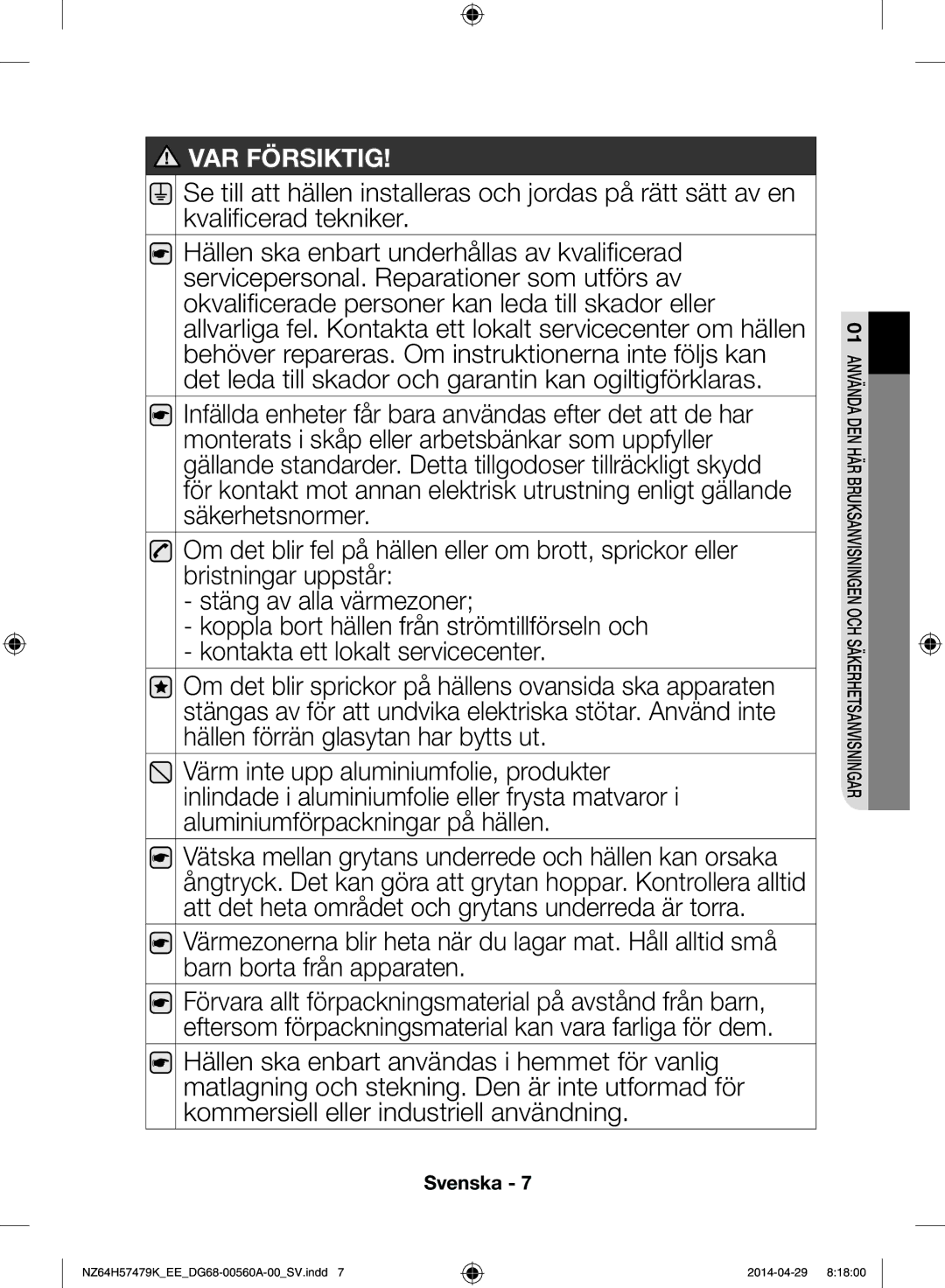 Samsung NZ64H57479K/EE, NZ64H57477K/EE manual VAR Försiktig 