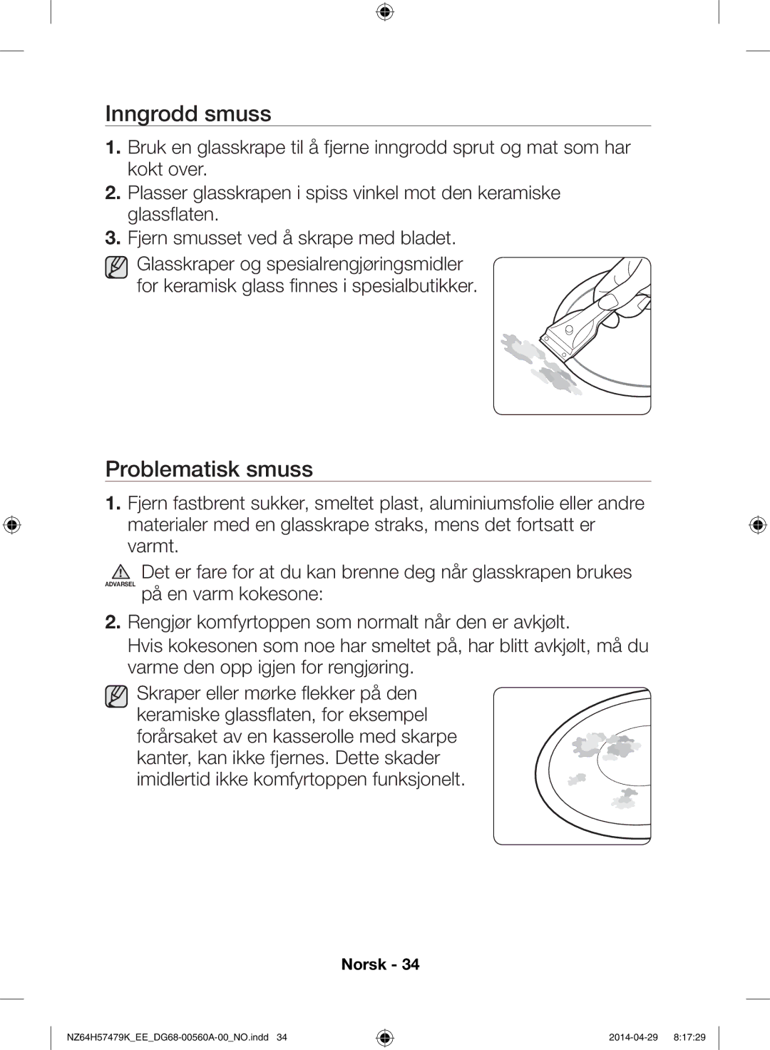 Samsung NZ64H57477K/EE, NZ64H57479K/EE manual Inngrodd smuss, Problematisk smuss 