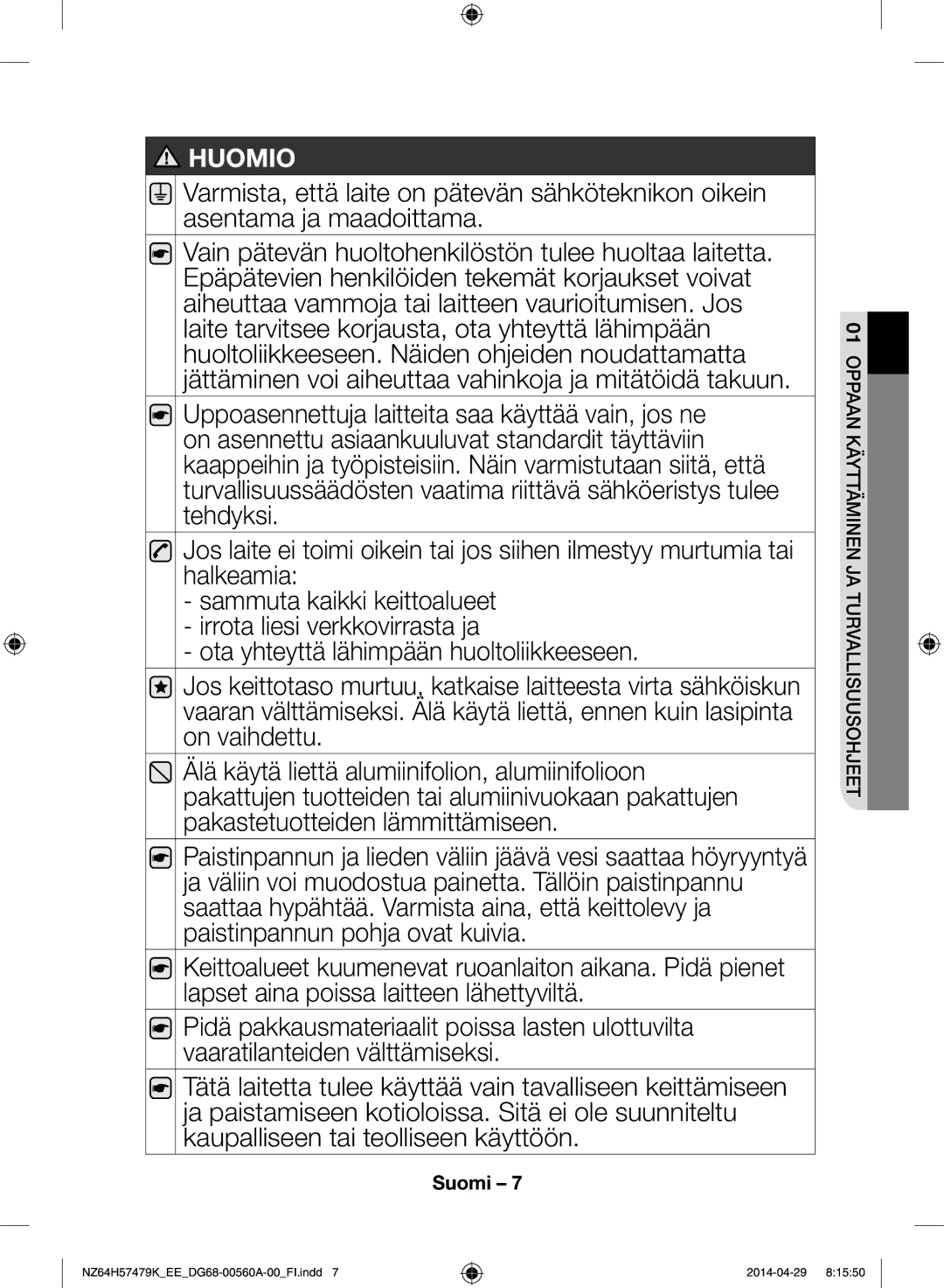 Samsung NZ64H57479K/EE, NZ64H57477K/EE manual Sammuta kaikki keittoalueet irrota liesi verkkovirrasta ja 