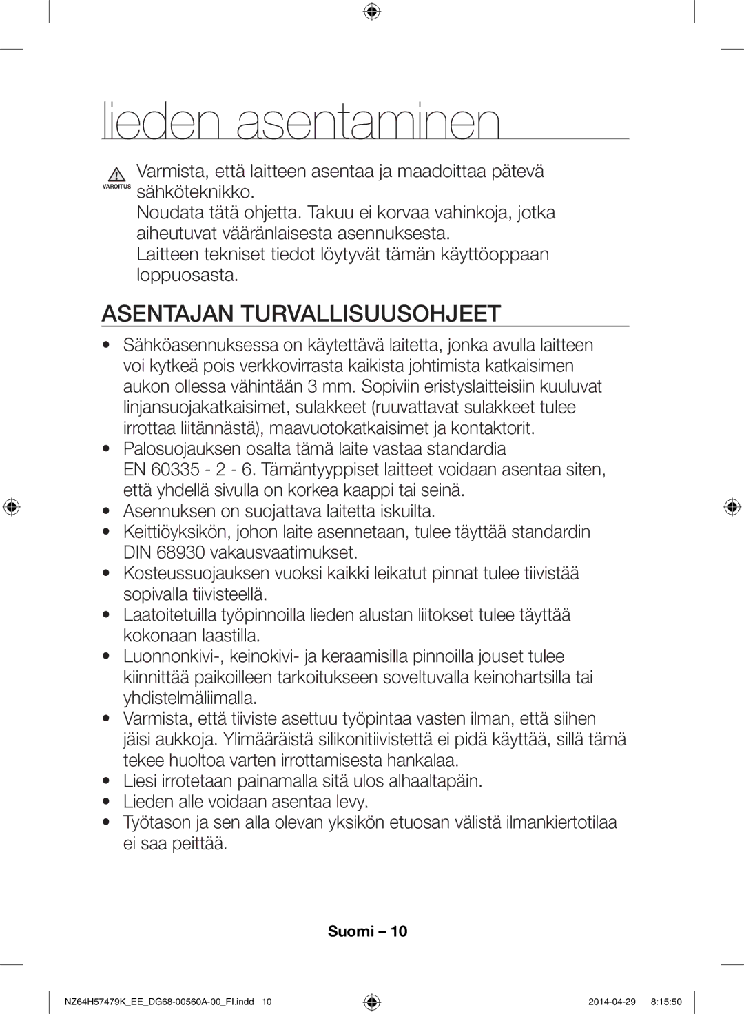 Samsung NZ64H57477K/EE, NZ64H57479K/EE manual Lieden asentaminen, Asentajan turvallisuusohjeet 