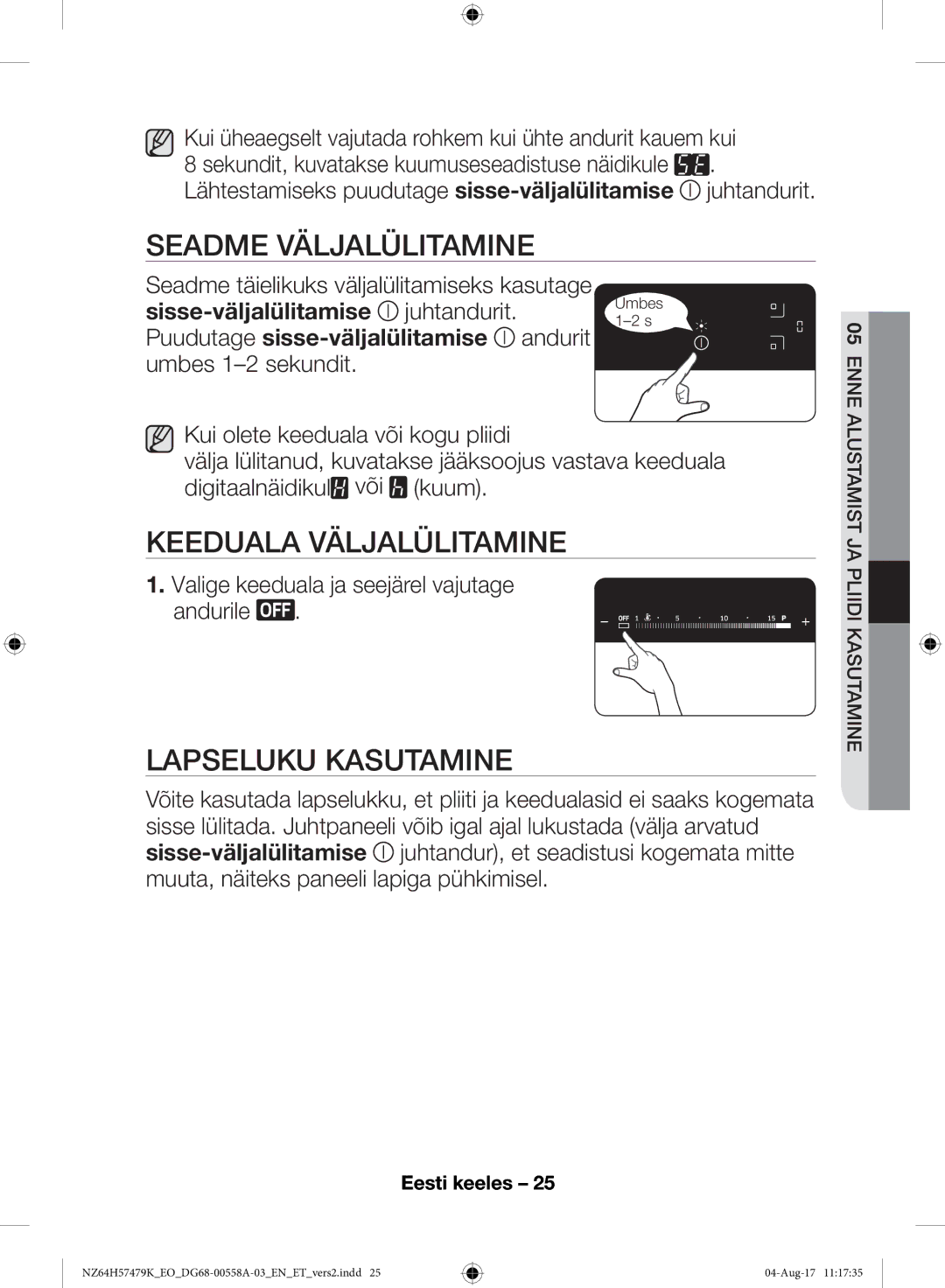 Samsung NZ64H57477K/EO manual Seadme Väljalülitamine, Keeduala Väljalülitamine, Lapseluku Kasutamine, Sisse-väljalülitamise 