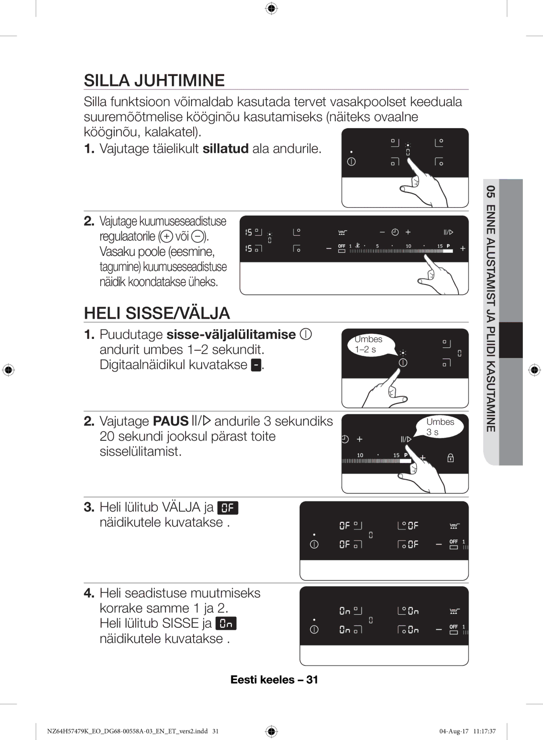 Samsung NZ64H57477K/EO manual Silla Juhtimine, Heli SISSE/VÄLJA 