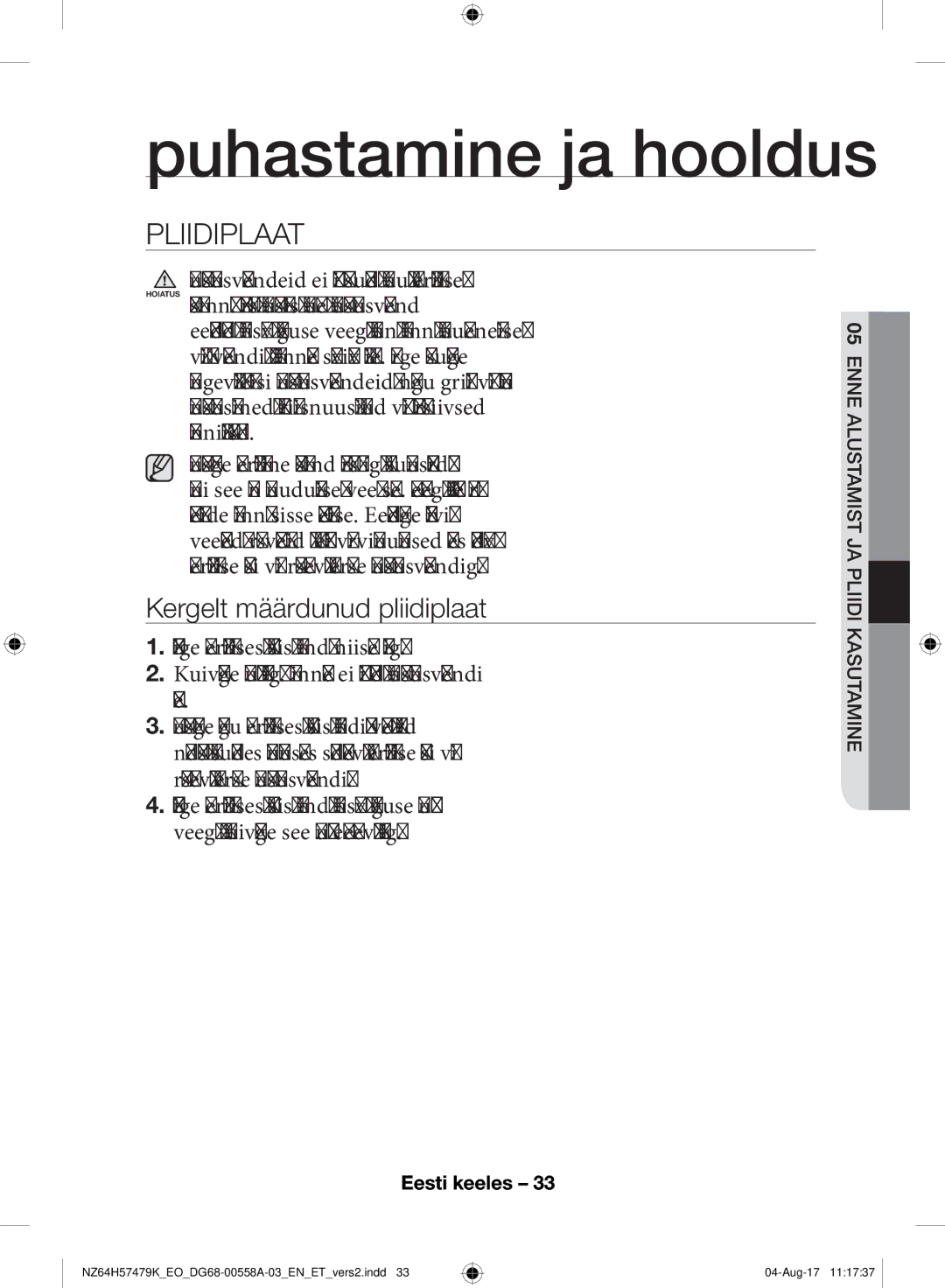 Samsung NZ64H57477K/EO manual Puhastamine ja hooldus, Pliidiplaat, Kergelt määrdunud pliidiplaat 