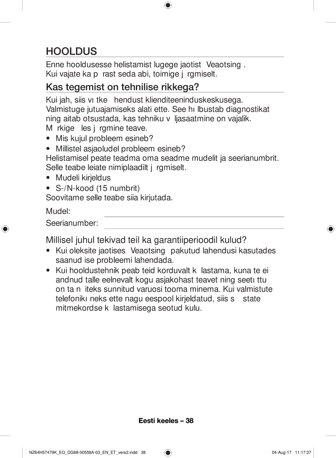 Samsung NZ64H57477K/EO manual Hooldus, Kas tegemist on tehnilise rikkega? 