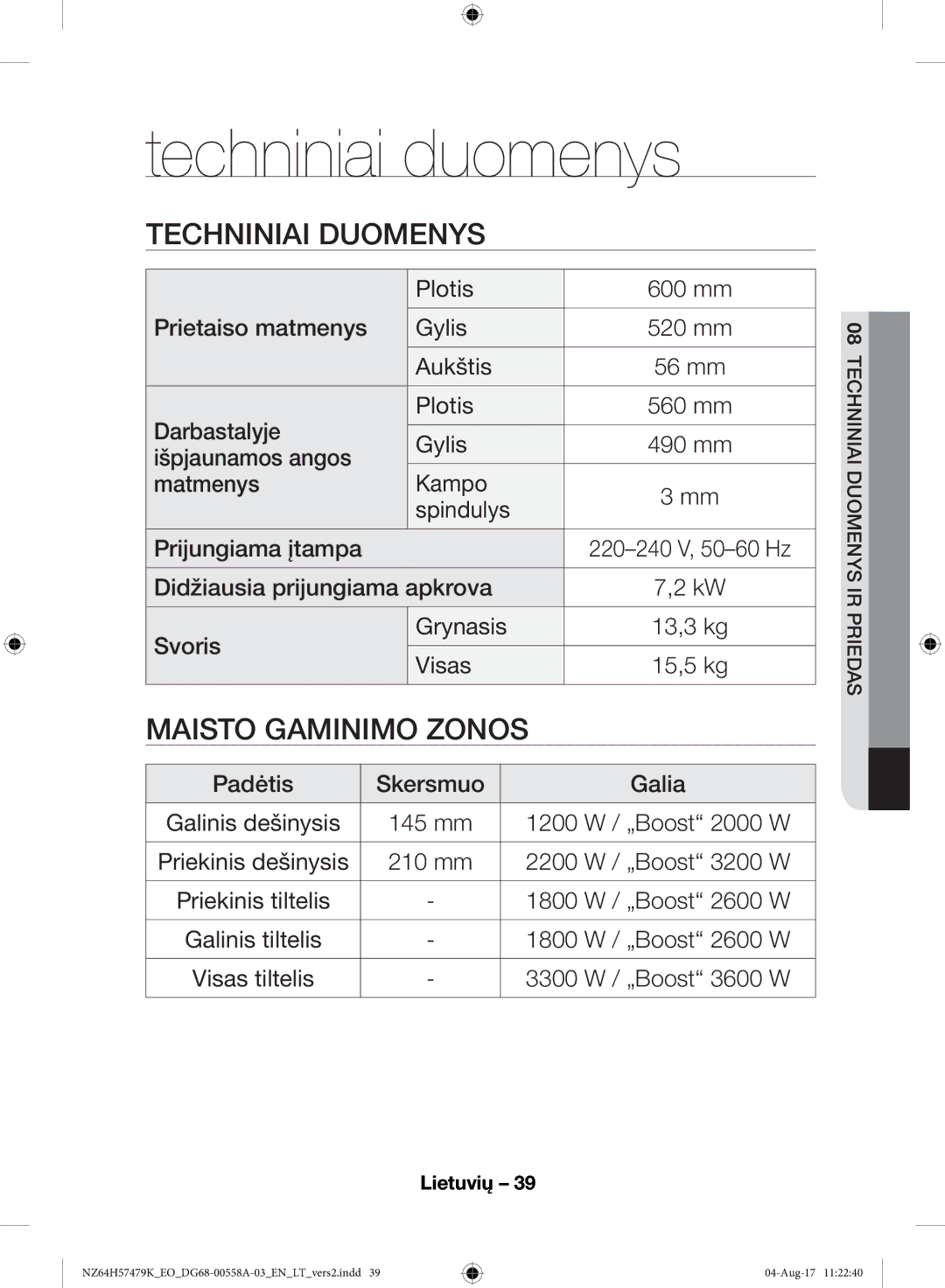 Samsung NZ64H57477K/EO manual Techniniai duomenys, Techniniai Duomenys 