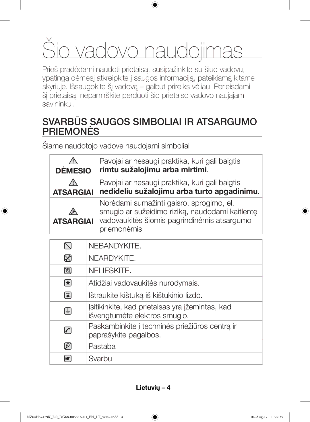 Samsung NZ64H57477K/EO manual Šio vadovo naudojimas, Svarbūs Saugos Simboliai IR Atsargumo Priemonės 