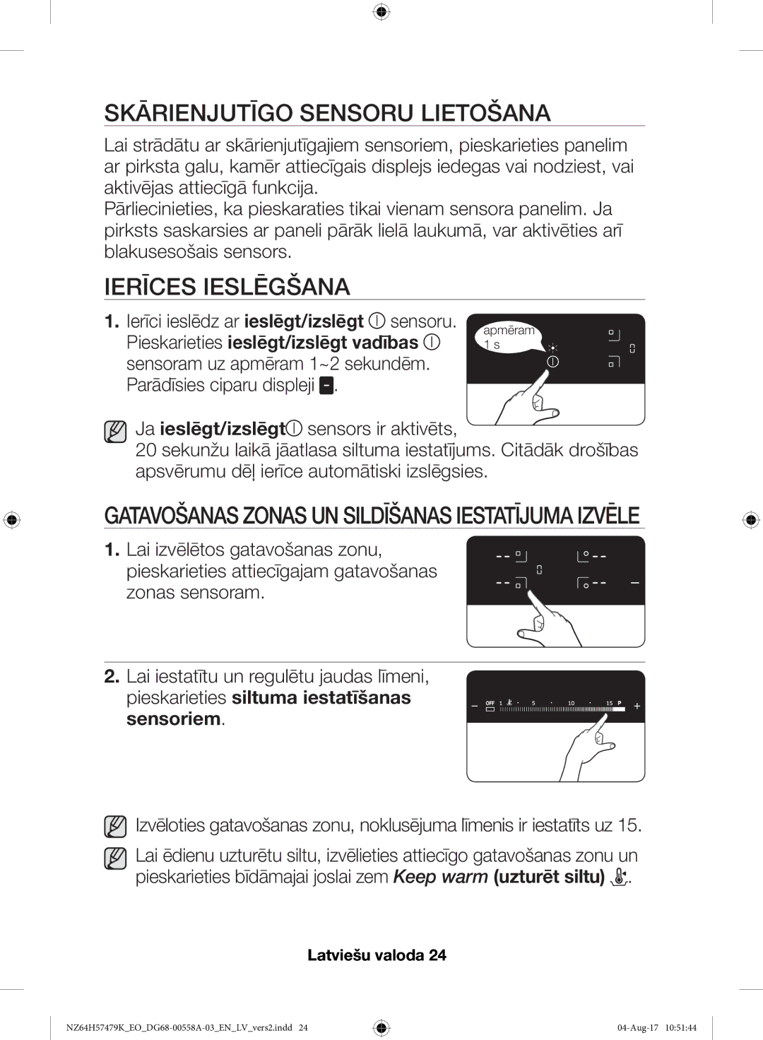 Samsung NZ64H57477K/EO manual Skārienjutīgo Sensoru Lietošana, Ierīces Ieslēgšana 