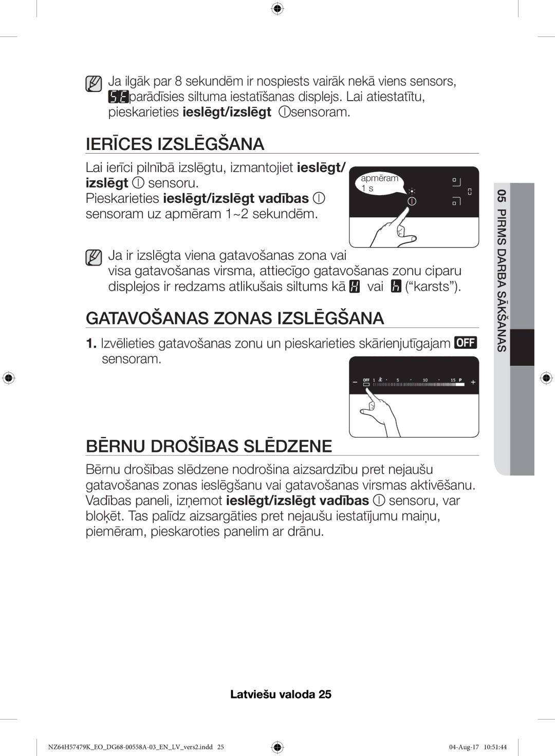 Samsung NZ64H57477K/EO manual Ierīces Izslēgšana, Gatavošanas Zonas Izslēgšana 