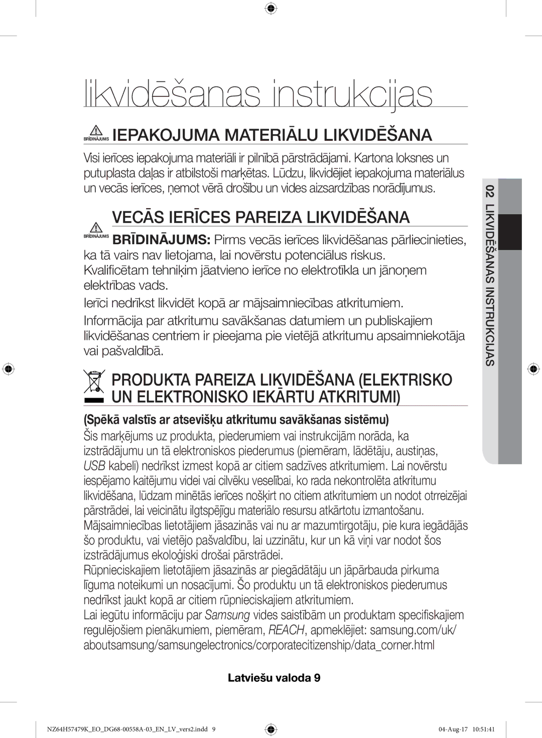 Samsung NZ64H57477K/EO manual Brīdinājums Iepakojuma Materiālu Likvidēšana, Vecās Ierīces Pareiza Likvidēšana 