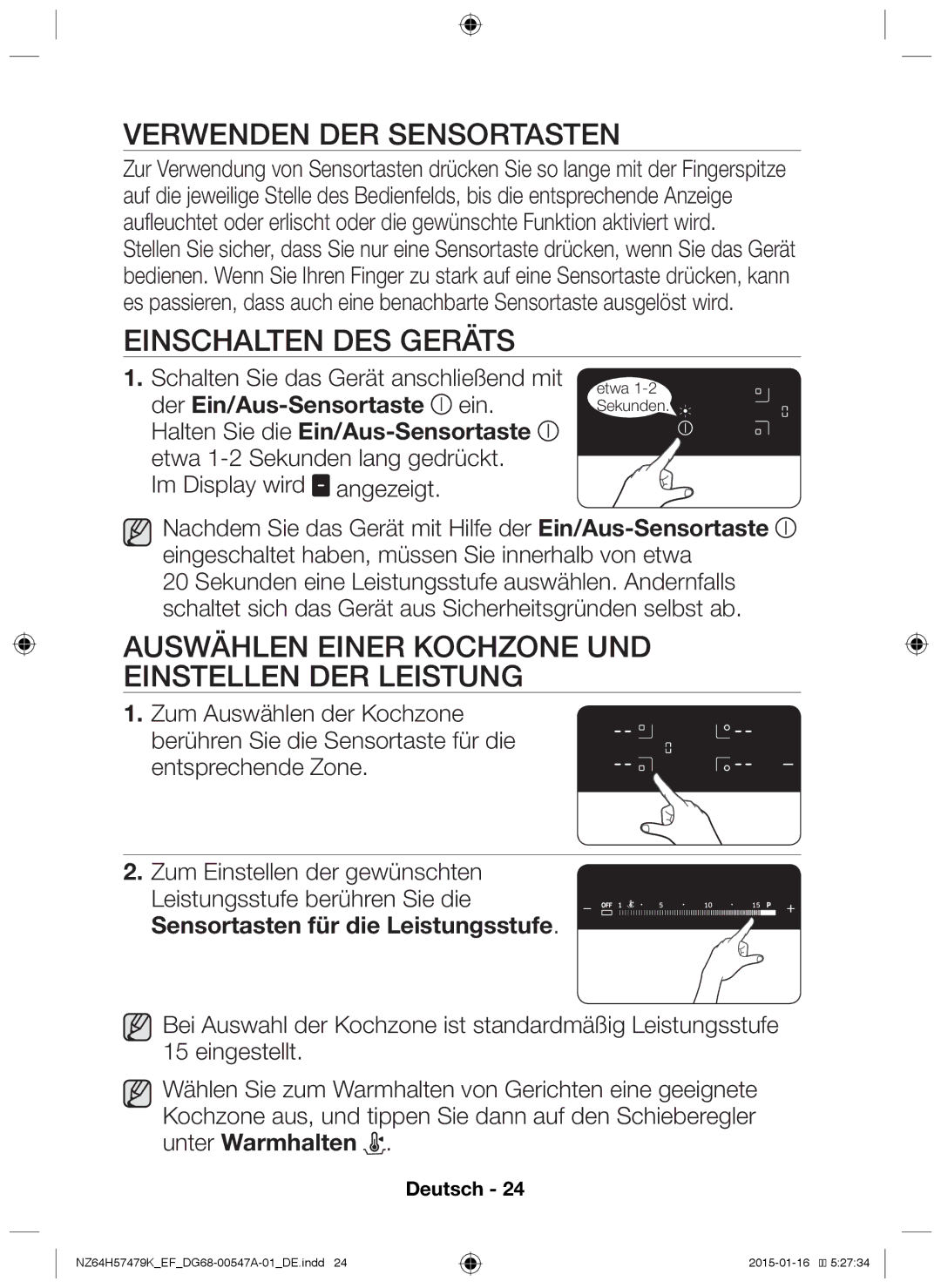 Samsung NZ64H57479K/EF manual Verwenden der Sensortasten, Einschalten des Geräts, Sensortasten für die Leistungsstufe 