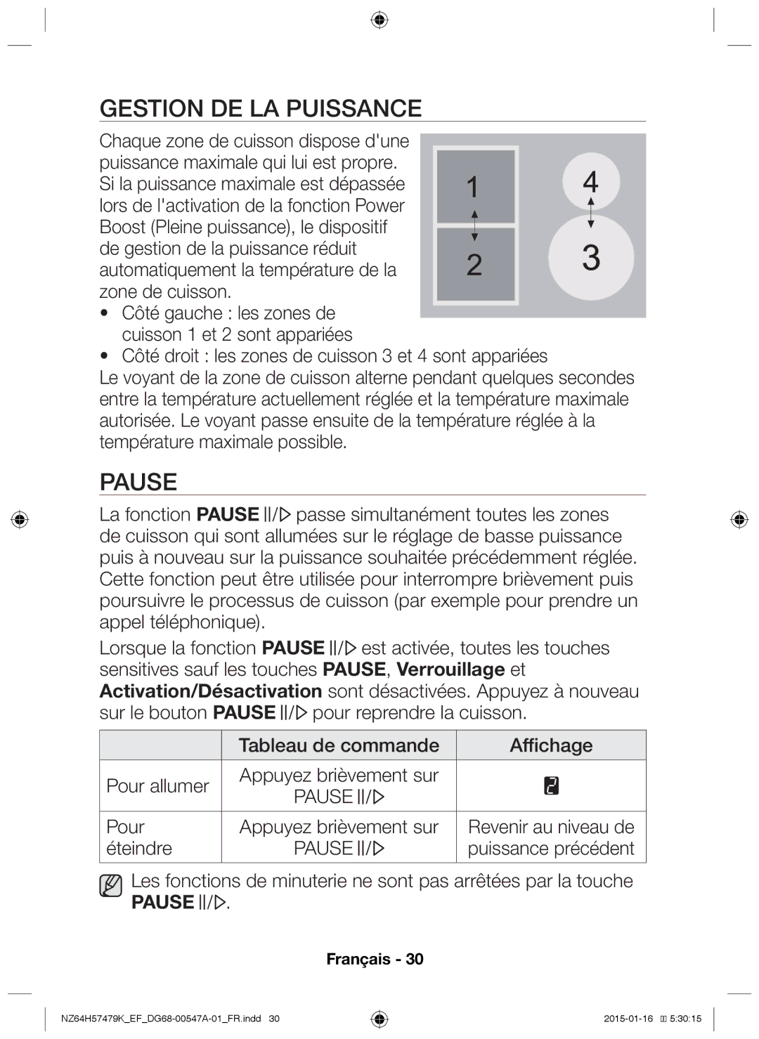 Samsung NZ64H57479K/EF manual Gestion de la puissance, Pause, Pour Appuyez brièvement sur, Éteindre 