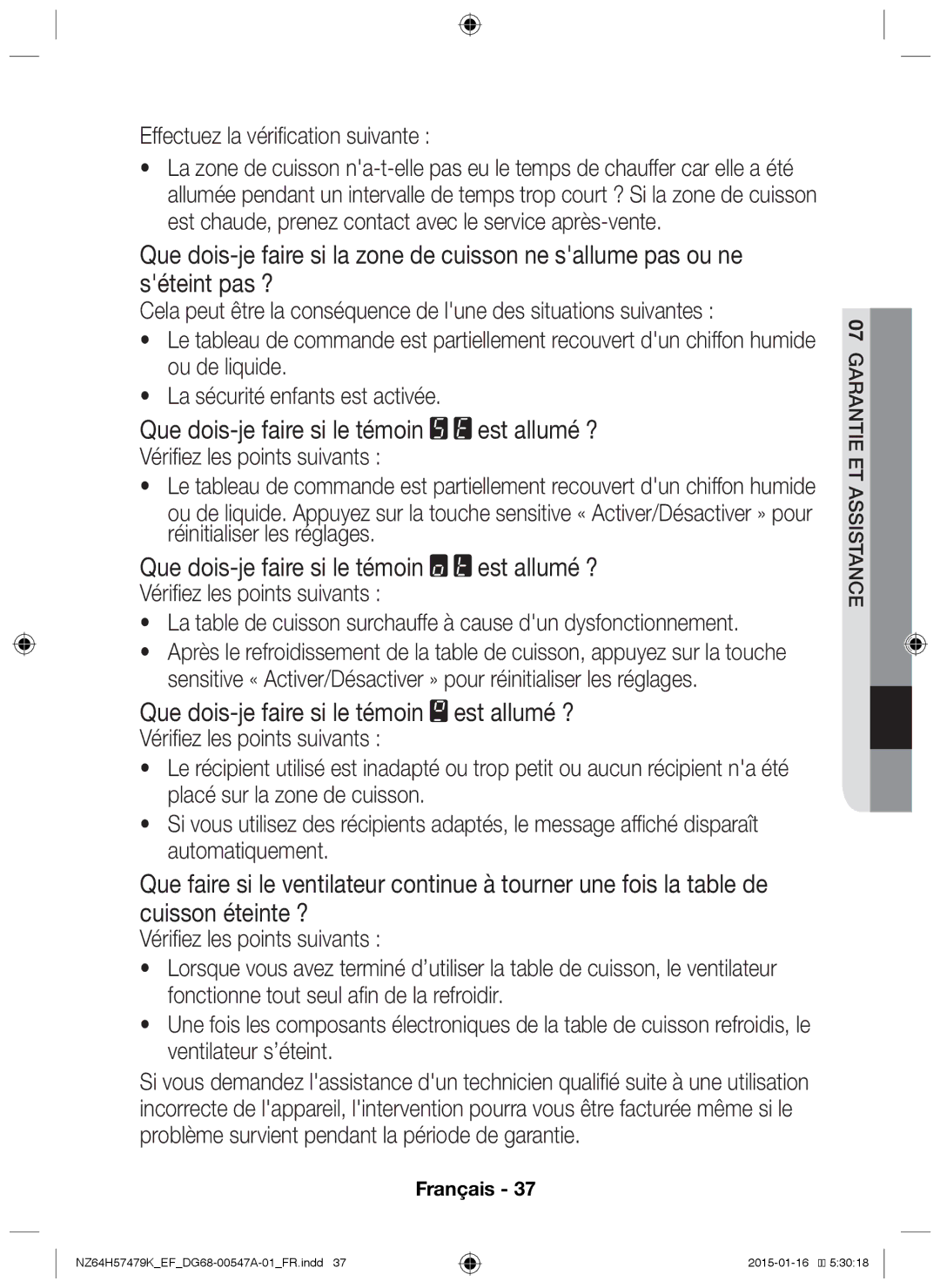 Samsung NZ64H57479K/EF manual Que dois-je faire si le témoin est allumé ?, Effectuez la vérification suivante 