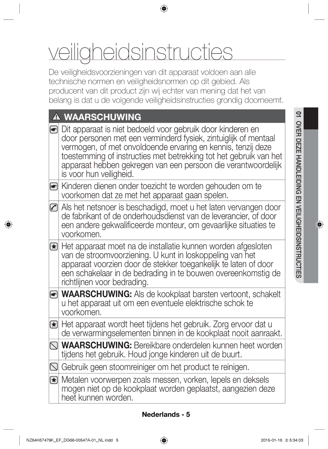 Samsung NZ64H57479K/EF manual Veiligheidsinstructies, Waarschuwing 