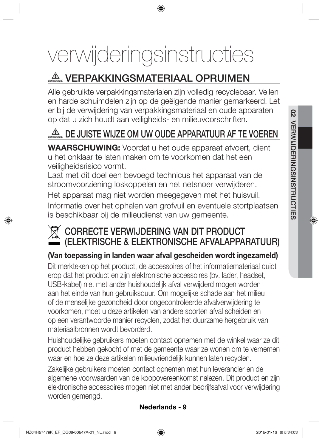 Samsung NZ64H57479K/EF manual Verwijderingsinstructies, Waarschuwing Verpakkingsmateriaal opruimen 