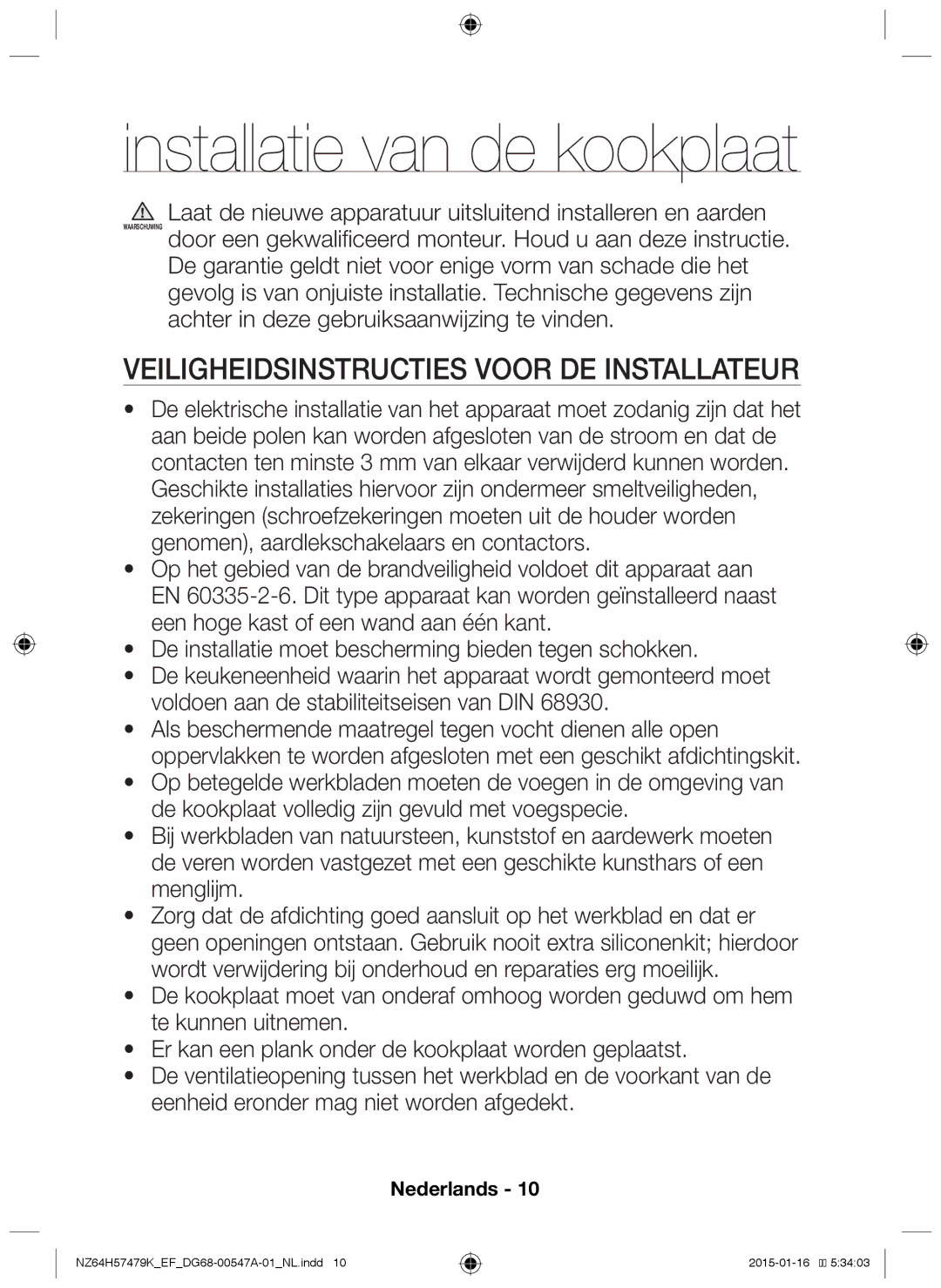 Samsung NZ64H57479K/EF manual Installatie van de kookplaat, Veiligheidsinstructies voor de installateur 