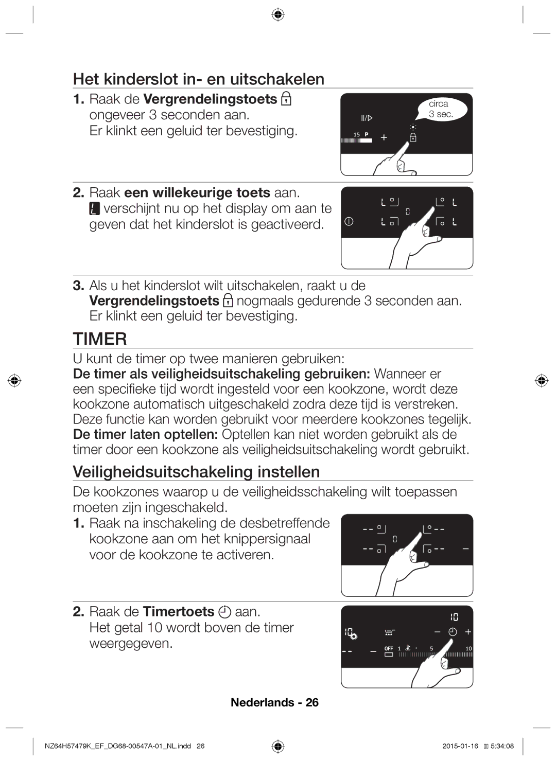 Samsung NZ64H57479K/EF manual Timer, Het kinderslot in- en uitschakelen, Veiligheidsuitschakeling instellen 