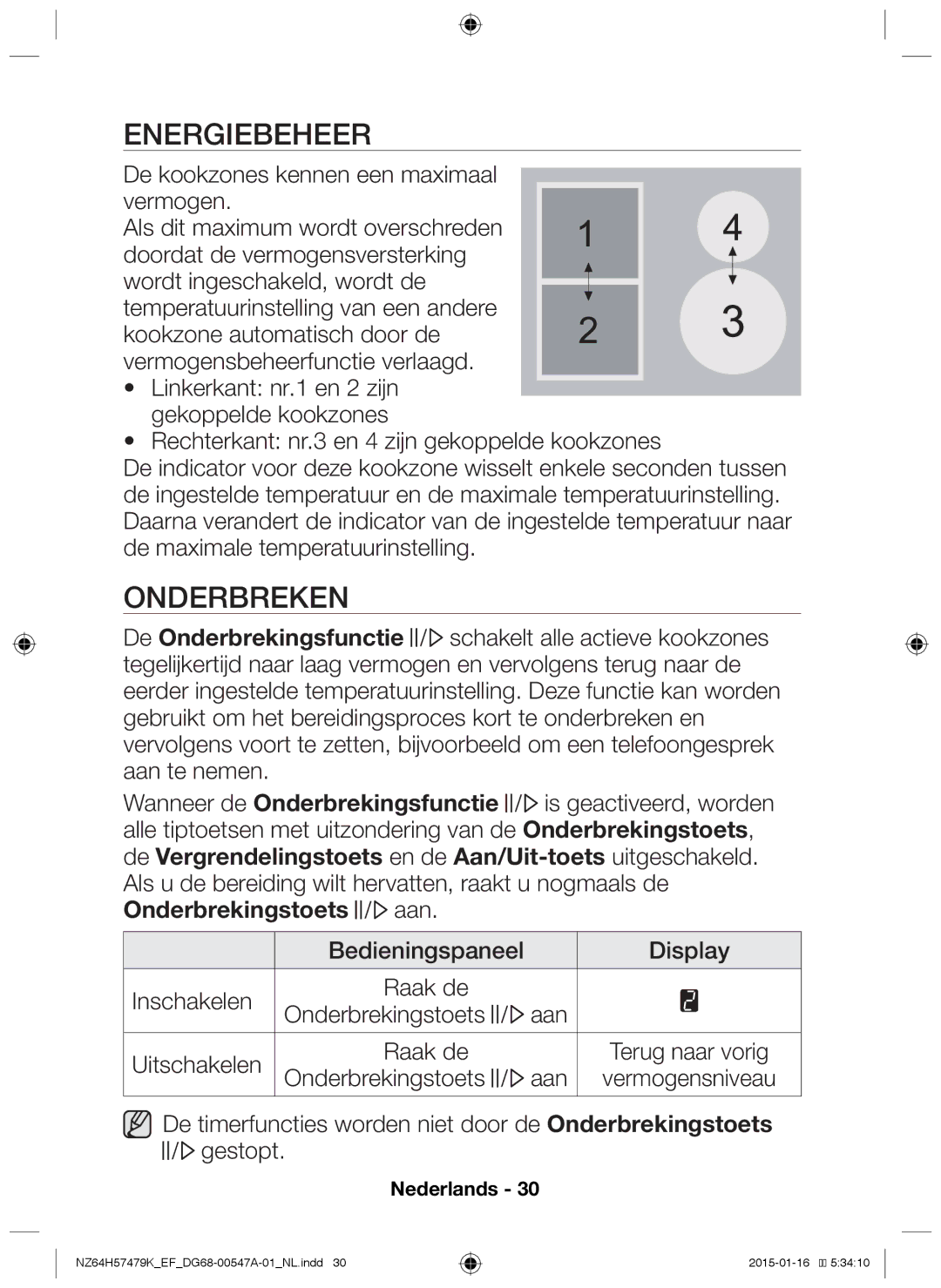 Samsung NZ64H57479K/EF manual Energiebeheer, Onderbreken, Aan Onderbrekingstoets Uitschakelen, Onderbrekingstoets Aan 