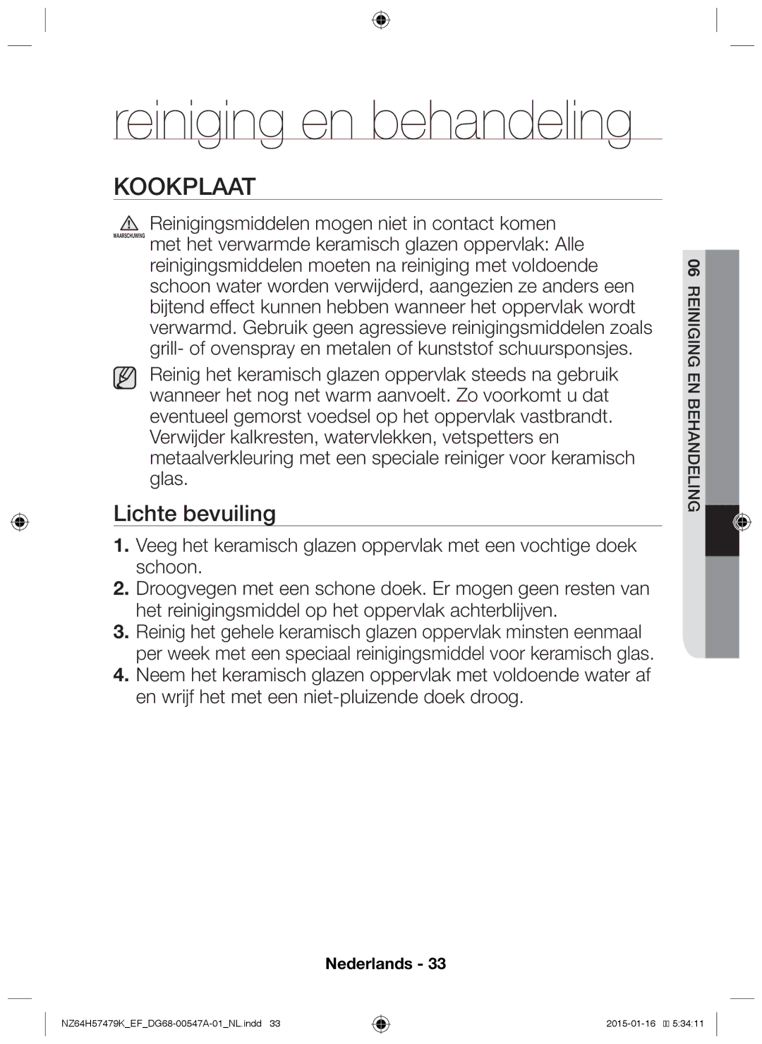 Samsung NZ64H57479K/EF manual Kookplaat, Lichte bevuiling 