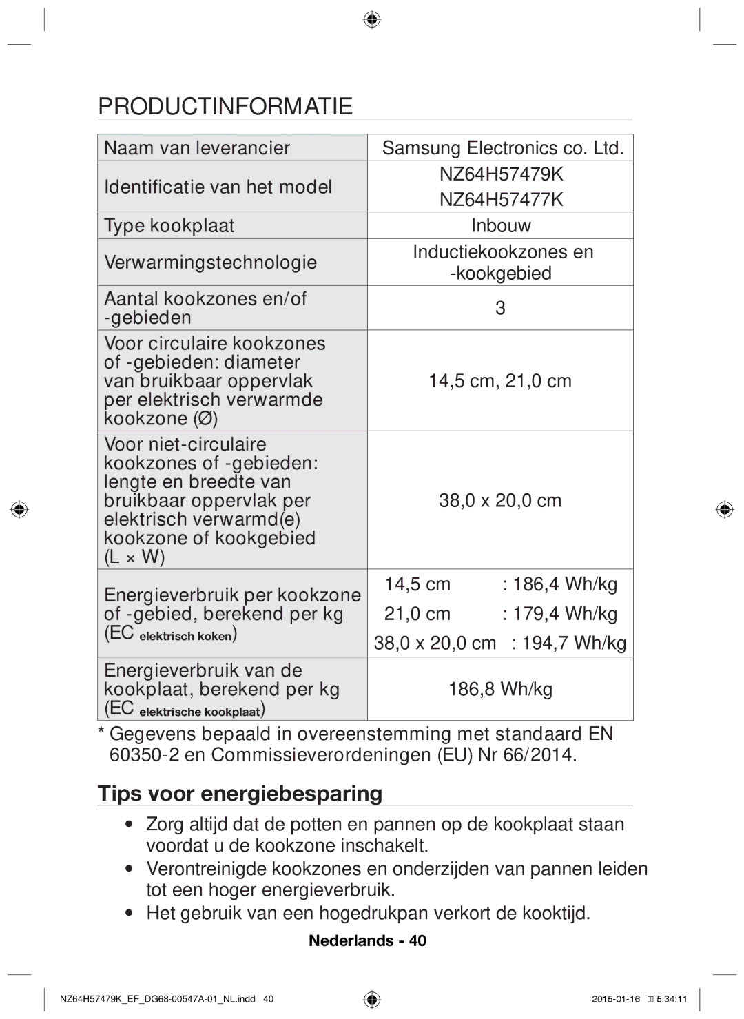 Samsung NZ64H57479K/EF manual Productinformatie, Naam van leverancier Identificatie van het model 