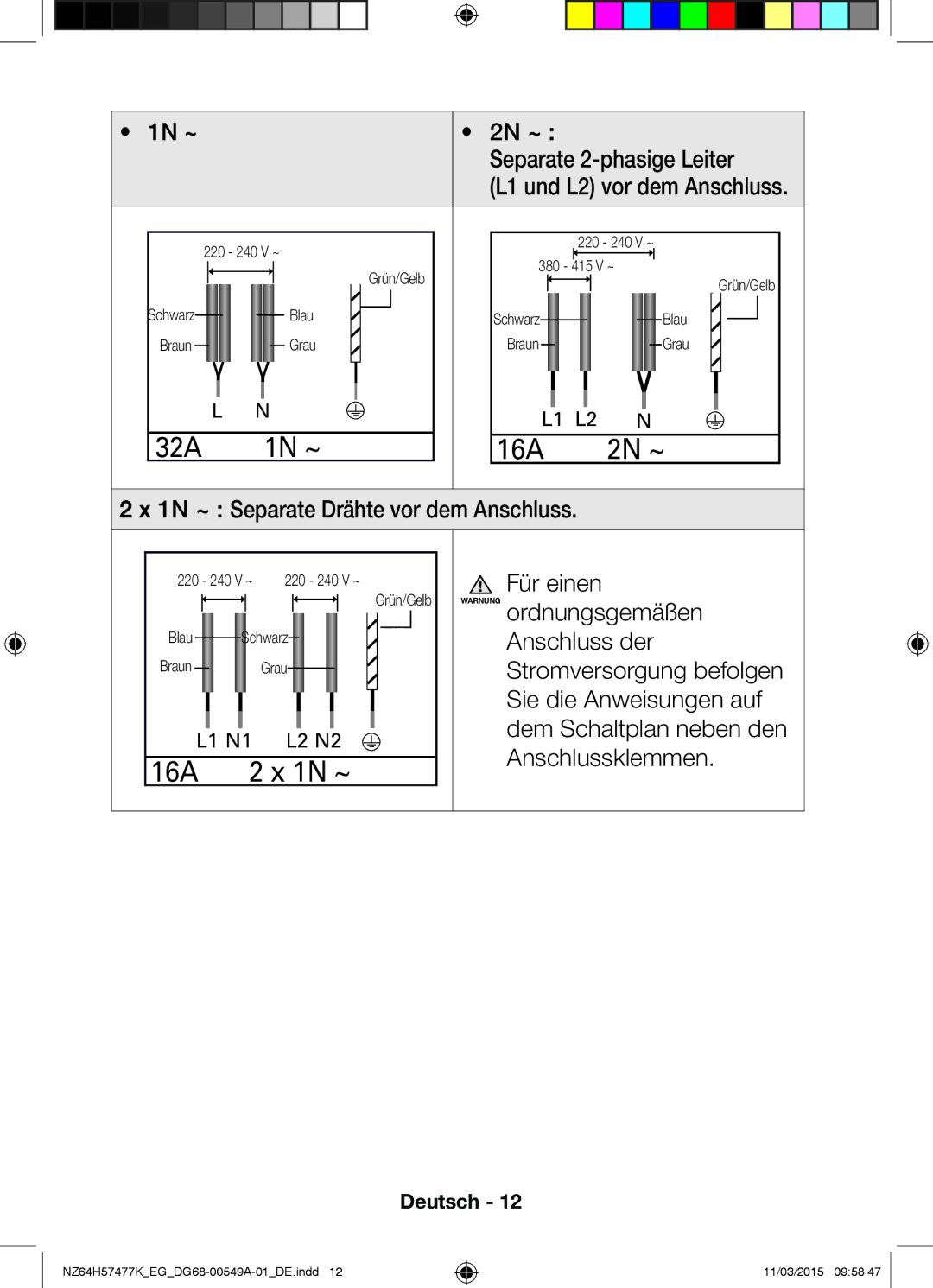 Samsung NZ64H57479K/EG, NZ64H57477K/EG manual 1N ~ 16A 2N ~, 16A 2 x 1N ~, 1N ~ 2N ~ Separate 2-phasige Leiter 