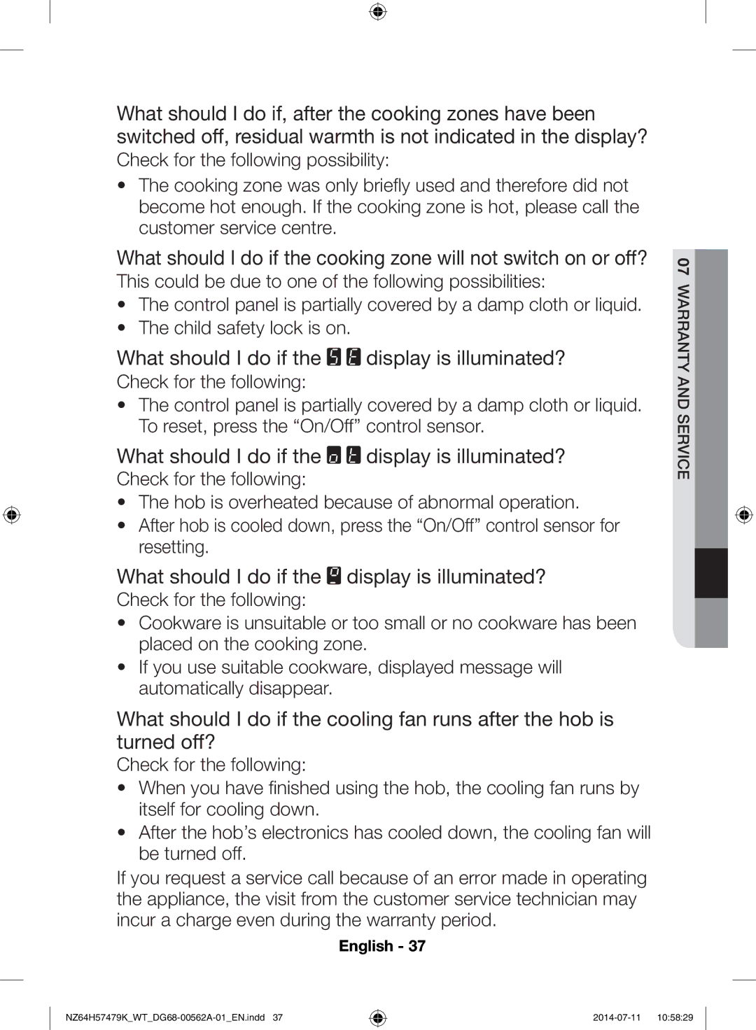 Samsung NZ64H57477K/WT, NZ64H57479K/WT manual What should I do if the display is illuminated? 