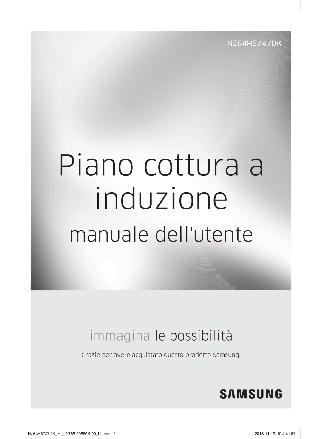 Samsung NZ64H5747DK/ET manual Piano cottura a Induzione 