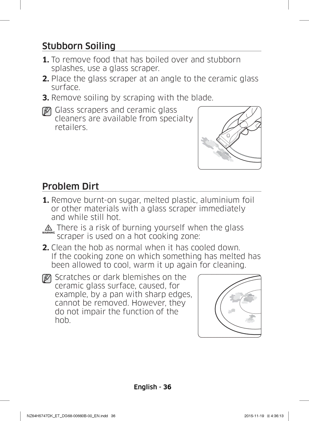 Samsung NZ64H5747DK/ET manual Stubborn Soiling, Problem Dirt 