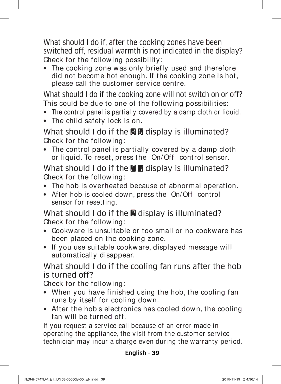 Samsung NZ64H5747DK/ET manual What should I do if the display is illuminated? 