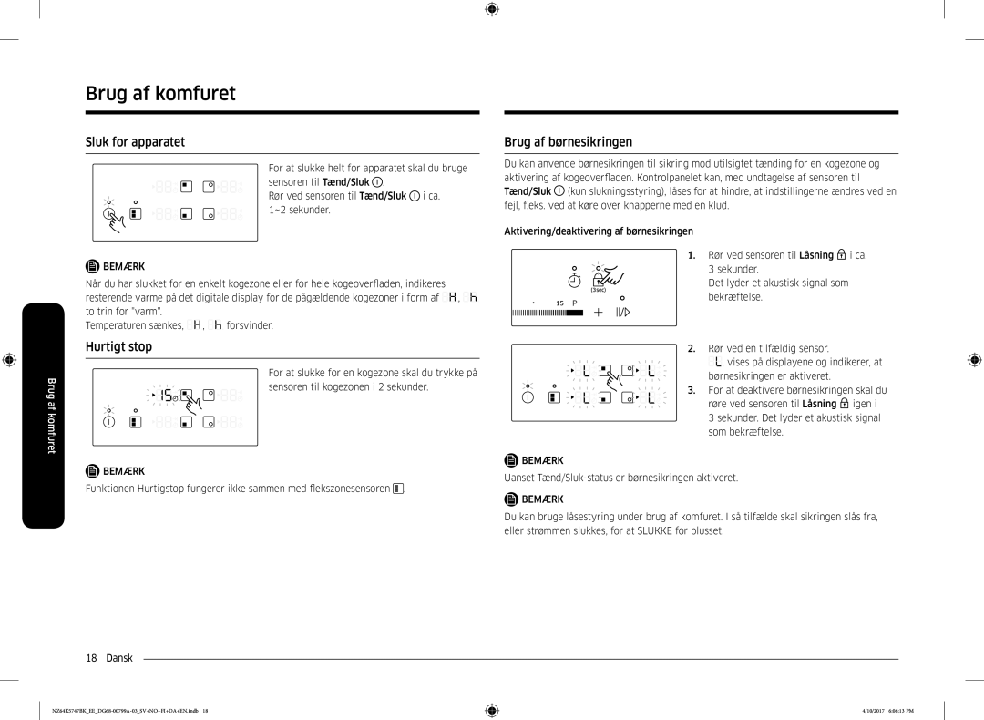 Samsung NZ64K5747BK/EE manual Sluk for apparatet, Hurtigt stop, Brug af børnesikringen 