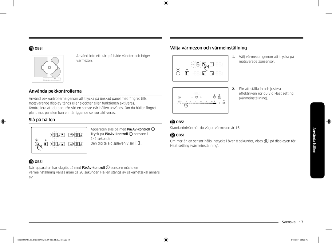 Samsung NZ64K5747BK/EE manual Använda pekkontrollerna, Slå på hällen, Välja värmezon och värmeinställning 