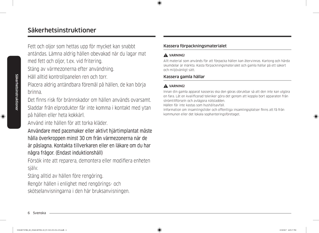 Samsung NZ64K5747BK/EE manual Kassera förpackningsmaterialet, Kassera gamla hällar 