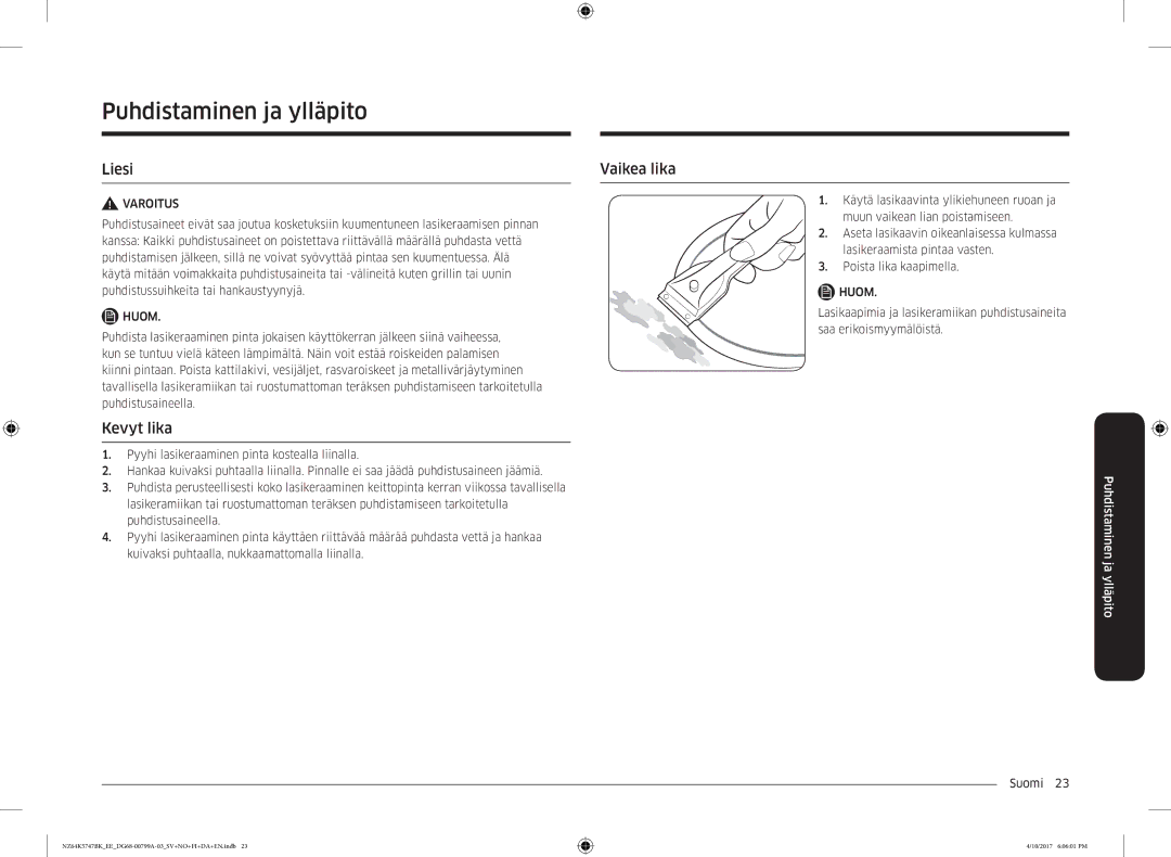 Samsung NZ64K5747BK/EE manual Puhdistaminen ja ylläpito, Liesi Vaikea lika, Kevyt lika 