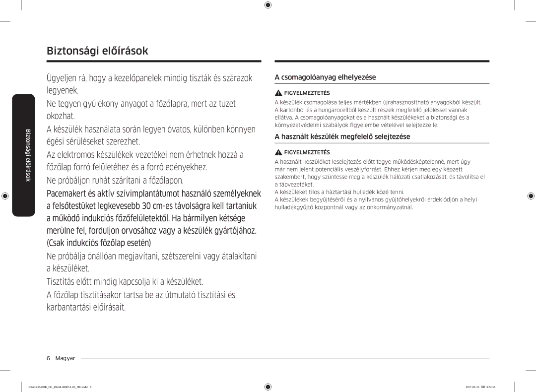 Samsung NZ64K5747BK/EO manual Csomagolóanyag elhelyezése, Használt készülék megfelelő selejtezése 