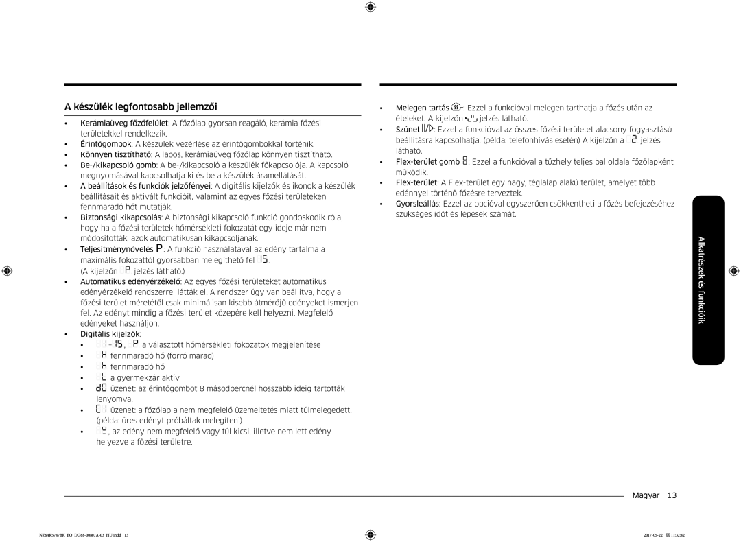 Samsung NZ64K5747BK/EO manual Készülék legfontosabb jellemzői 