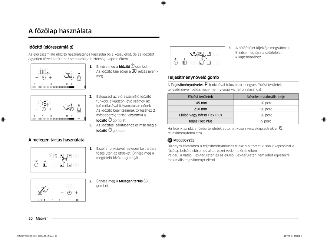 Samsung NZ64K5747BK/EO manual Időzítő előreszámláló, Melegen tartás használata, Teljesítménynövelő gomb 