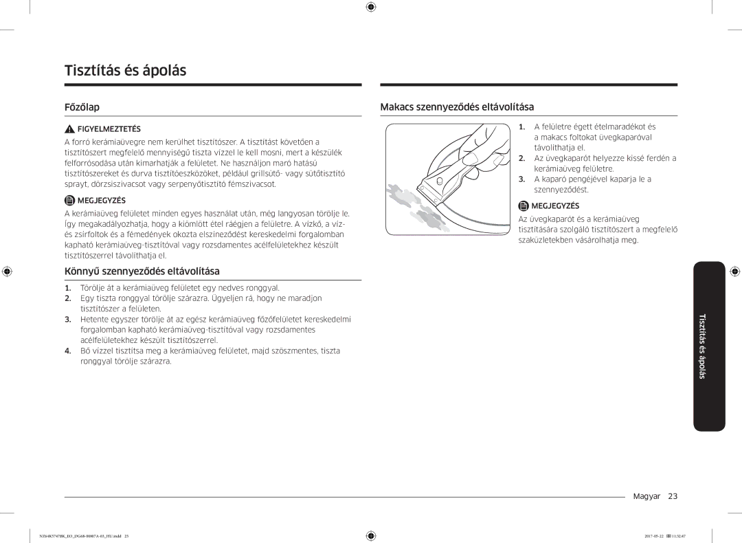 Samsung NZ64K5747BK/EO Tisztítás és ápolás, Főzőlap, Könnyű szennyeződés eltávolítása, Makacs szennyeződés eltávolítása 