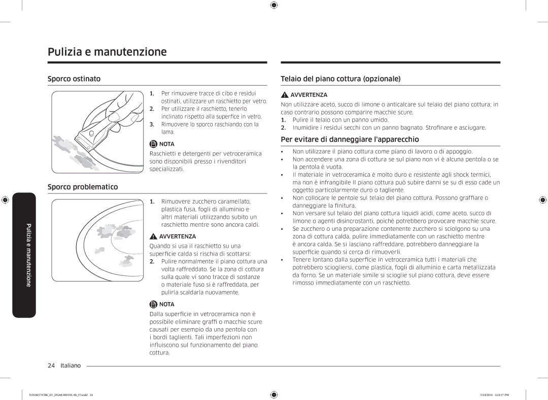 Samsung NZ64K5747BK/ET manual Sporco ostinato, Sporco problematico, Telaio del piano cottura opzionale 