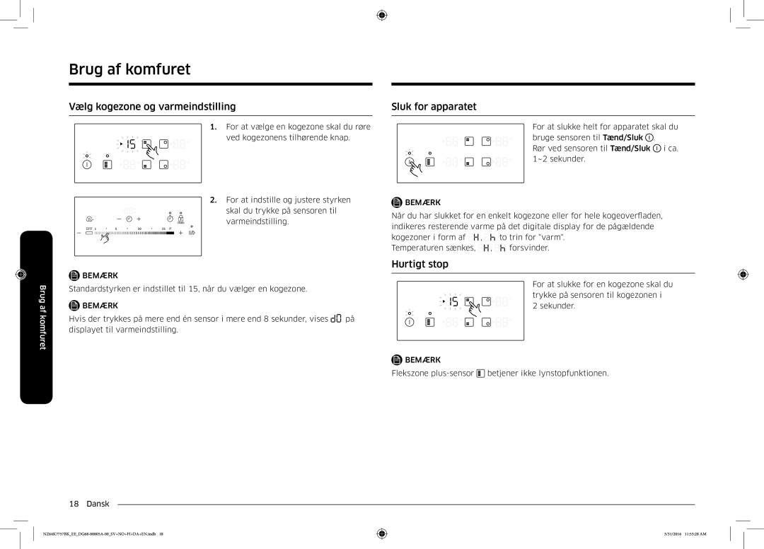 Samsung NZ64K7757BK/EE manual Vælg kogezone og varmeindstilling, Sluk for apparatet, Hurtigt stop 