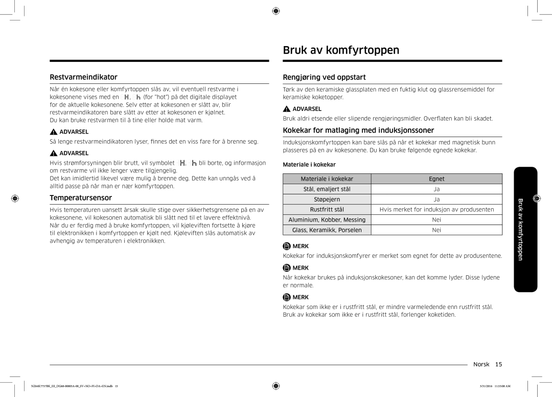 Samsung NZ64K7757BK/EE manual Bruk av komfyrtoppen, Restvarmeindikator, Temperatursensor, Rengjøring ved oppstart 