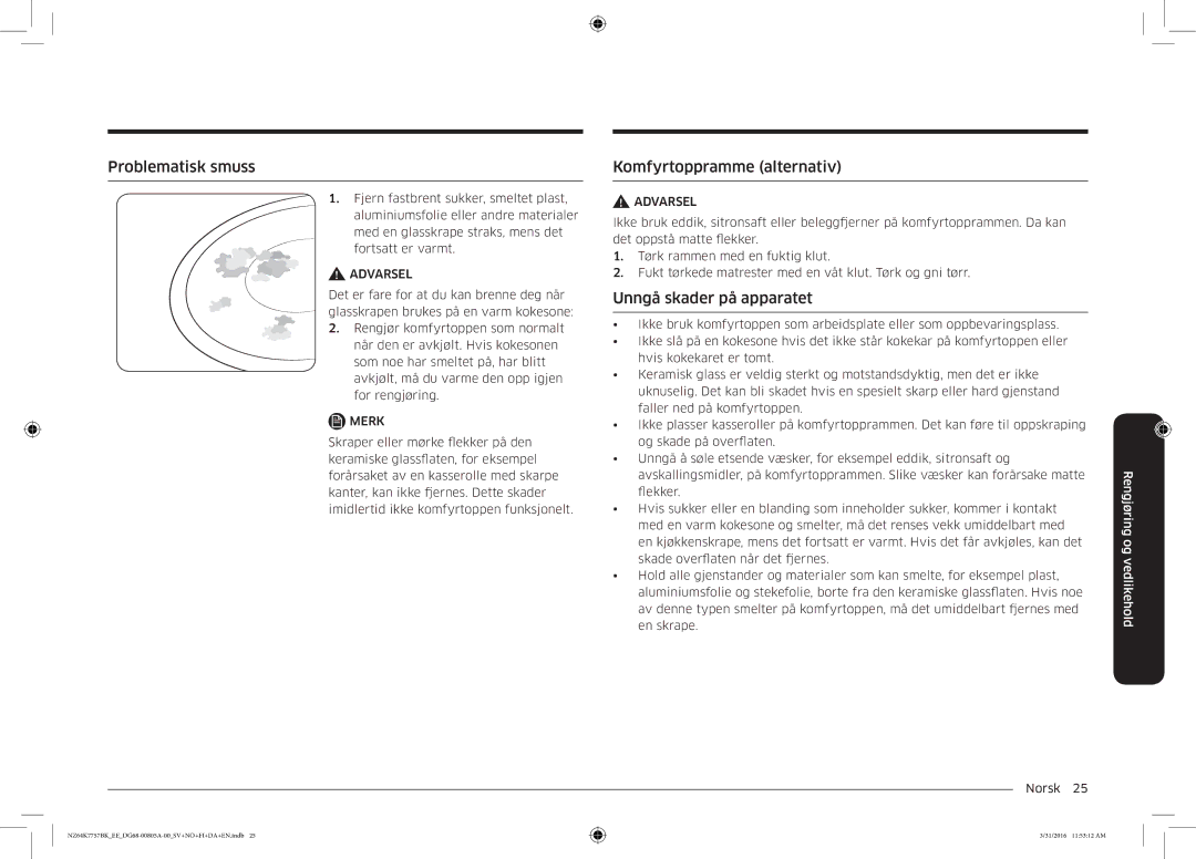 Samsung NZ64K7757BK/EE manual Problematisk smuss, Komfyrtoppramme alternativ, Unngå skader på apparatet 