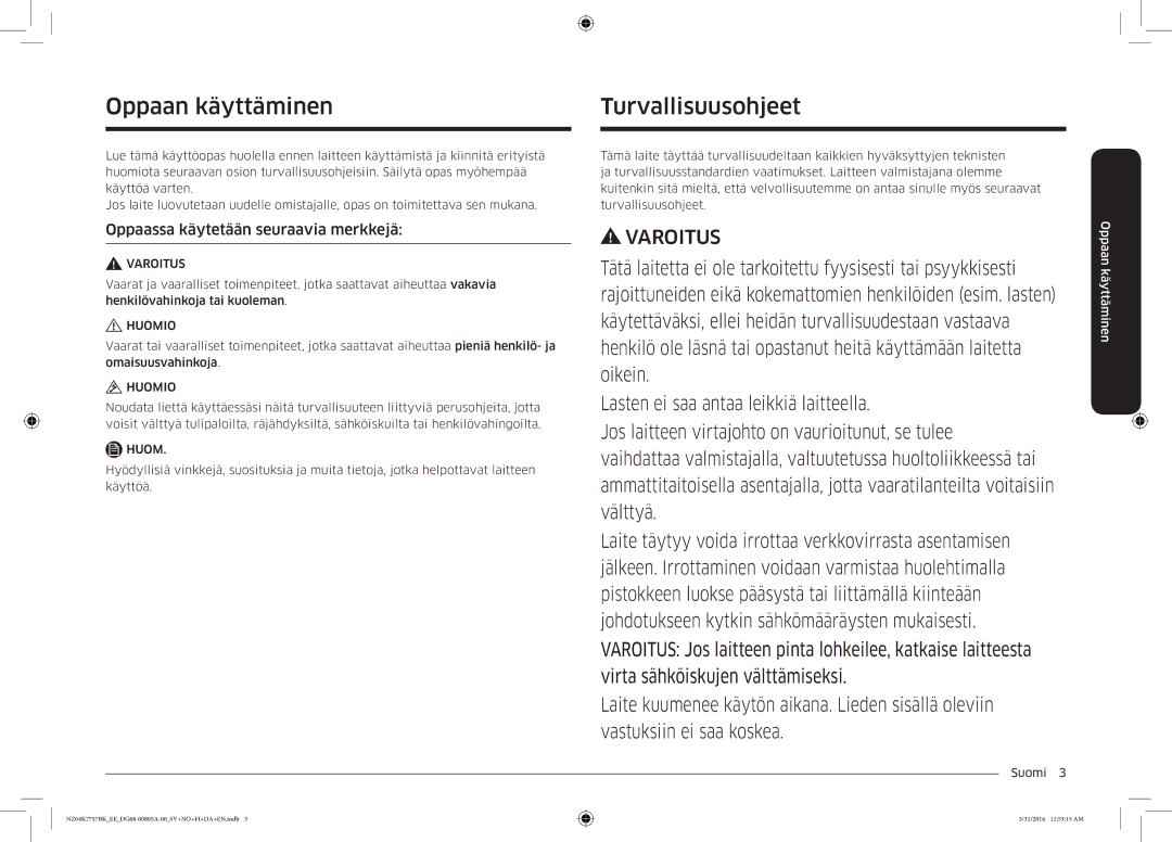 Samsung NZ64K7757BK/EE manual Oppaan käyttäminen, Turvallisuusohjeet, Oppaassa käytetään seuraavia merkkejä 