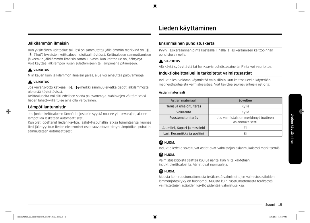 Samsung NZ64K7757BK/EE manual Lieden käyttäminen, Jälkilämmön ilmaisin, Lämpötilantunnistin, Ensimmäinen puhdistuskerta 