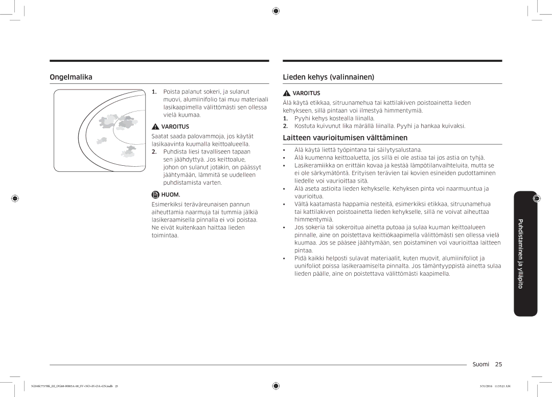 Samsung NZ64K7757BK/EE manual Ongelmalika, Lieden kehys valinnainen, Laitteen vaurioitumisen välttäminen 