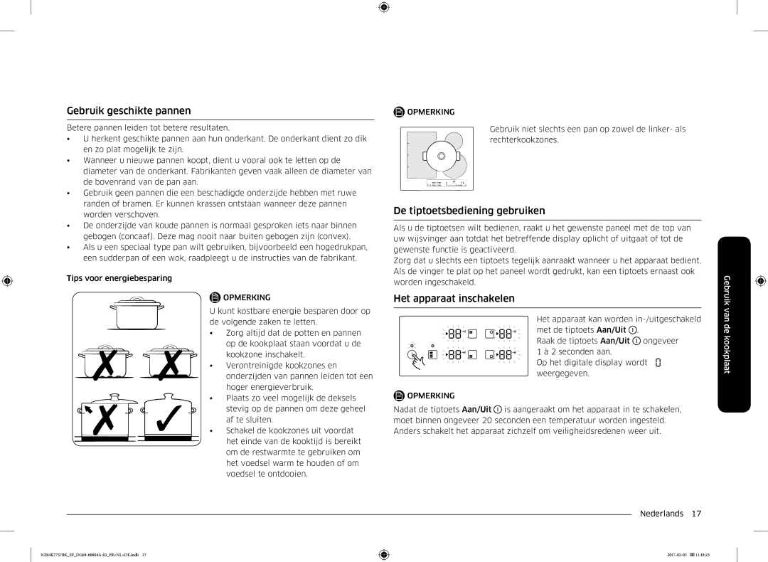 Samsung NZ64K7757BK/EF, NZ64K7757BK/EG Gebruik geschikte pannen, De tiptoetsbediening gebruiken, Het apparaat inschakelen 